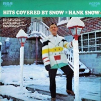 Hank Snow - Hits Covered By Snow